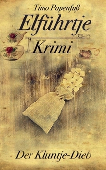 Paperback Elführtje-Krimi: Der Kluntje-Dieb [German] Book