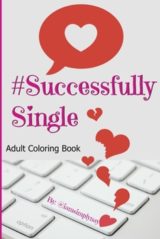Paperback #SuccessfullySingle: Confessions Of A Professional Dater Book