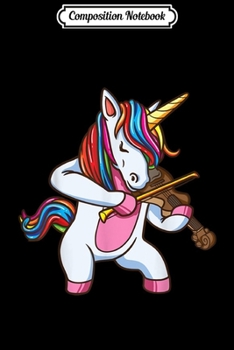 Composition Notebook: Violinist Unicorn Violin Viola Player Music Lover Gif  Journal/Notebook Blank Lined Ruled 6x9 100 Pages