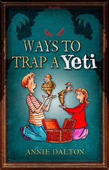 Paperback Ways to Trap a Yeti. by Annie Dalton Book