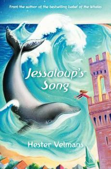 Jessaloup's Song - Book #2 of the Isabel of the Whales