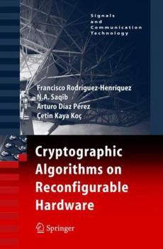 Paperback Cryptographic Algorithms on Reconfigurable Hardware Book