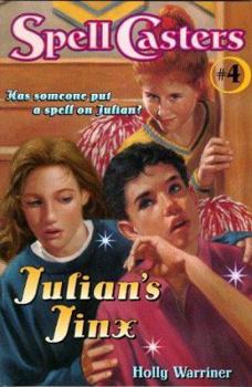 Julian's Jinx - Book #4 of the Spell Casters