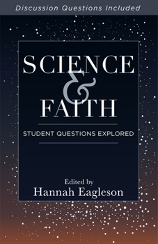 Paperback Science and Faith: Student Questions Explored Book
