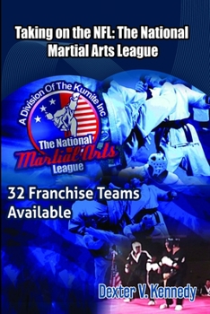 Paperback Taking on the NFL: The National Martial Arts League Book