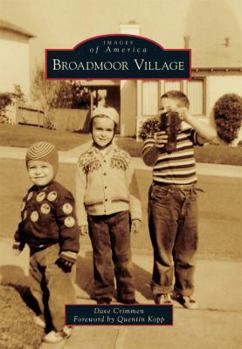 Broadmoor Village - Book  of the Images of America: California
