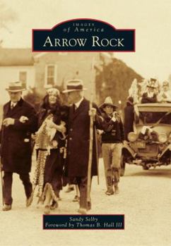 Arrow Rock - Book  of the Images of America: Missouri