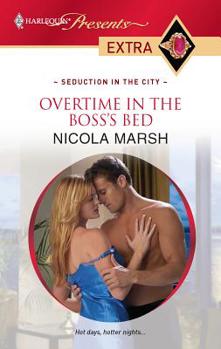 Overtime in the Boss's Bed - Book #1 of the Seduction in the City