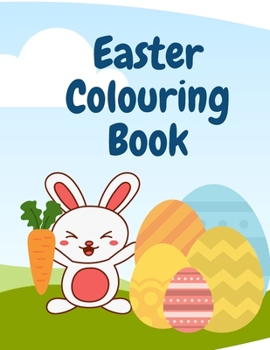 Paperback Easter Colouring Book: Easter Themed Colouring Book for Kids Aged 3-7 Book