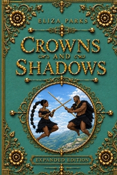 Paperback Crowns and Shadows (Expanded Edition) Book