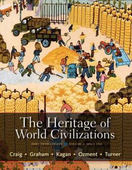 Paperback The Heritage of World Civilizations: Brief Edition, Volume 2 Book