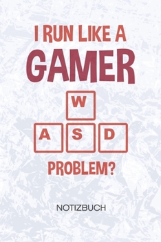 WASD I Run Like A Gamer: Videospieler Notizbuch A5 Kariert - Nerd Heft - Gaming Notizheft 120 Seiten KARO - Gaming Zitat Notizblock Gamer Spruch Motiv - Geek Geschenk