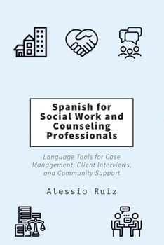 Paperback Spanish for Social Work and Counseling Professionals Book