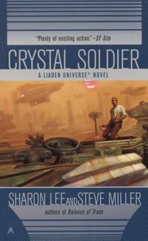 Crystal Soldier - Book #9 of the Liaden Universe Publication Order