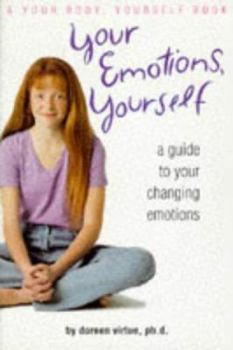 Paperback Your Emotions, Yourself: A Guide to Your Changing Emotions Book