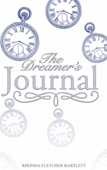 Hardcover The Dreamer's Journal Book