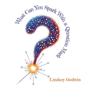 Paperback What Can You Spark With A Question Mark Book