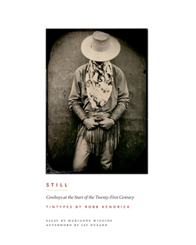 Hardcover Still: Cowboys at the Start of the Twenty-First Century Book
