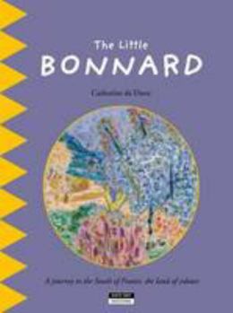 Paperback The Little Bonnard: Discover the Wonderful Colour and Light of Bonnard Book