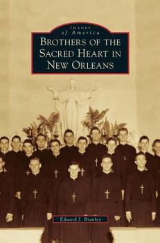 Hardcover Brothers of the Sacred Heart in New Orleans Book