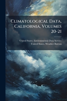 Paperback Climatological Data, California, Volumes 20-21 Book