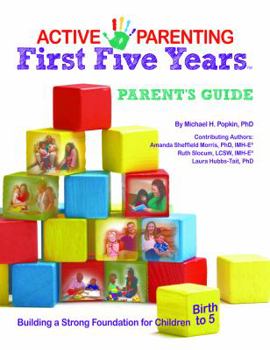 Paperback Active Parenting: First Five Years Parent's Guide Book