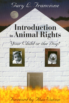 Paperback Introduction to Animal Rights: Your Child or the Dog? Book
