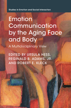 Hardcover Emotion Communication by the Aging Face and Body Book