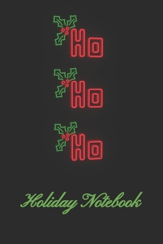 Ho Ho Ho Holiday Notebook