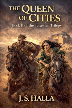 The Queen of Cities: A Byzantine Epic of Intrigue, Survival, and the Fate of an Empire (The Tavastian Trilogy)
