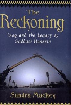 Hardcover The Reckoning: Iraq and the Legacy of Saddam Hussein Book