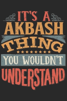 Paperback It's A Akbash Thing You Wouldn't Understand: Gift For Akbash Lover 6x9 Planner Journal Book