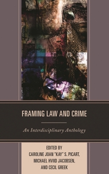 Hardcover Framing Law and Crime: An Interdisciplinary Anthology Book