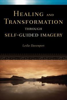 Paperback Healing and Transformation Through Self Guided Imagery Book