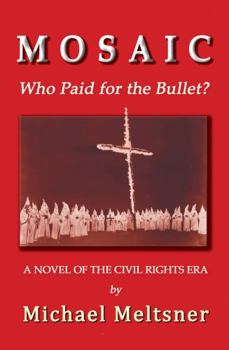 Paperback Mosaic: Who Paid for the Bullet? Book