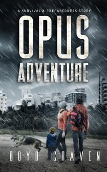 Paperback Opus Adventure: A Survival and Preparedness Story Book