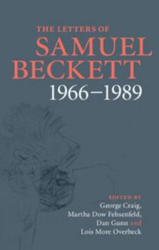 Hardcover The Letters of Samuel Beckett: Volume 4, 1966-1989 Book