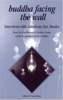 Paperback Buddha Facing the Wall: Interviews with American Zen Monks Book
