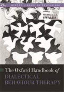 The Oxford Handbook of Dialectical Behaviour Therapy - Book  of the Oxford Library of Psychology