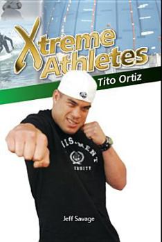 Library Binding Xtreme Athletes: Tito Ortiz Book