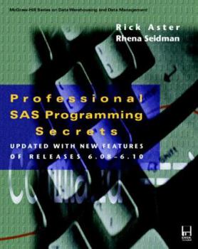 Paperback Professional SAS Programming Secrets: Updated with New Features of Releases 6.08-6.10 [With *] Book