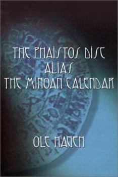 Paperback The Phaistos Disc Alias the Minoan Calendar Book