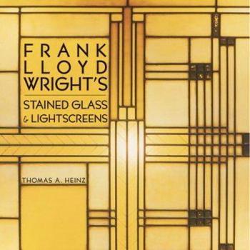 Paperback Frank Lloyd Wright's Stained Glass & Lightscreens Book