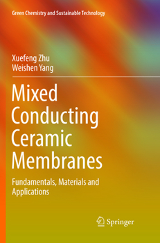 Paperback Mixed Conducting Ceramic Membranes: Fundamentals, Materials and Applications Book