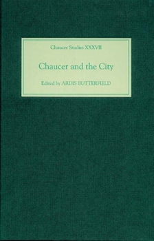 Chaucer and the City (Chaucer Studies) - Book  of the Chaucer Studies