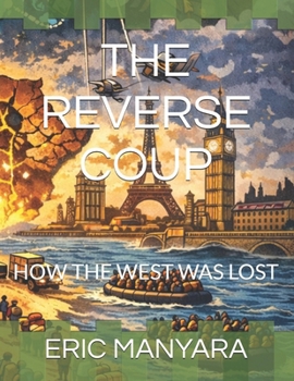 Paperback The Reverse Coup: How the West Was Lost Book