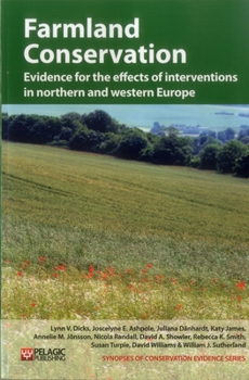 Paperback Farmland Conservation: Evidence for the Effects of Interventions in Northern and Western Europe Book