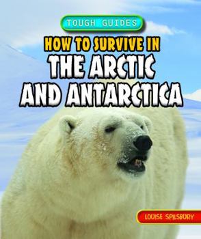 Paperback How to Survive in the Arctic and Antarctica Book
