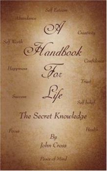Paperback A Handbook for Life: The Secret Knowledge Book