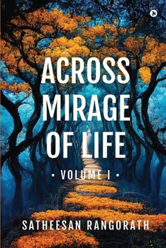 Paperback Across Mirage of Life - Volume I Book